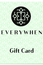 EVERYWHEN EVERYBODY EVERYTHING Gift Card